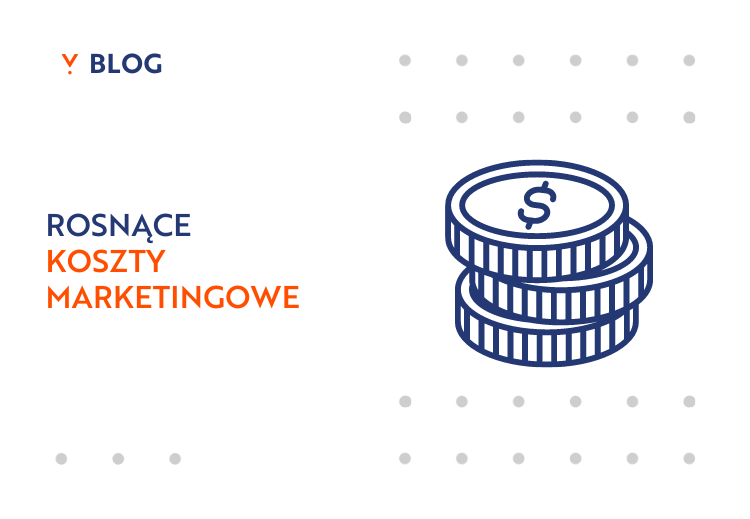 Rosnące koszty marketingowe