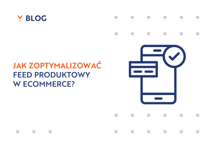Optymalizacja feedu produktowego