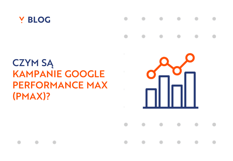 czym są Kampanie Google Performance Max (PMax)