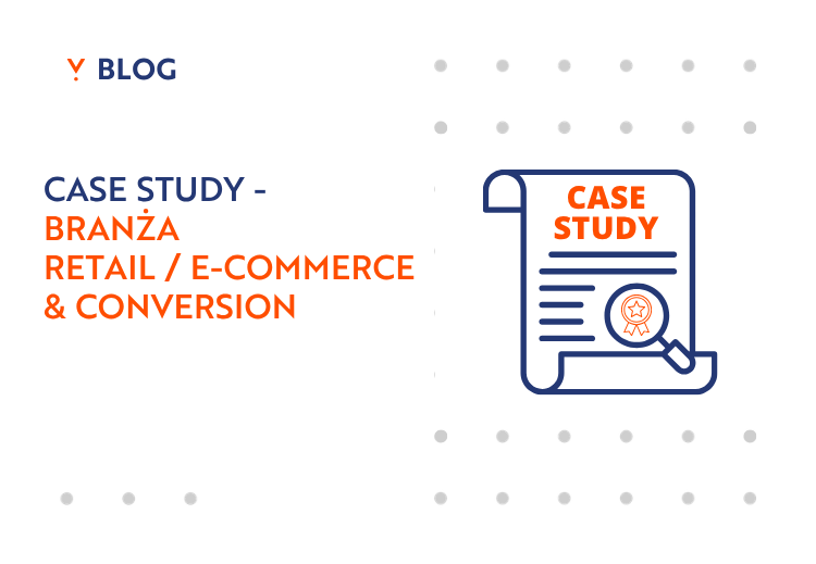 case study Conversion & branża retail / e-commerce