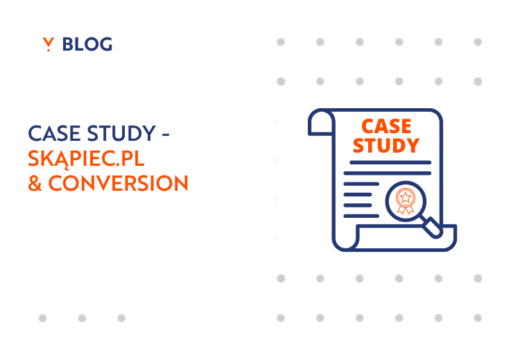 case study Conversion & Skąpiec.pl