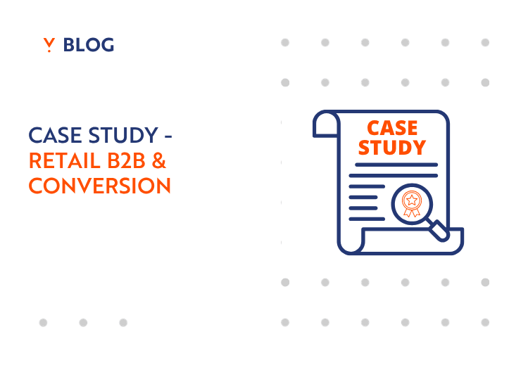 case study Conversion & Retail B2B